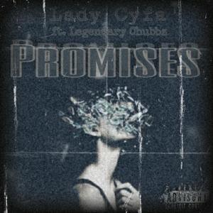 Promises (feat. Legendary Chubbz) (Explicit)