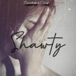 Shawty (Explicit)