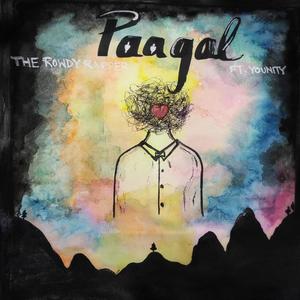 Paagal (feat. Younity) [Explicit]