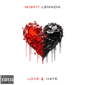 Love & Hate (Explicit)