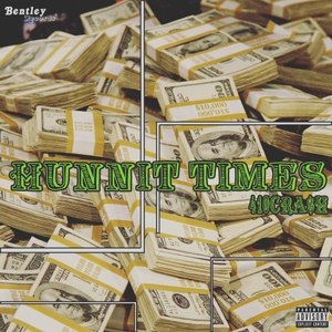 Hunnit Times (Explicit)