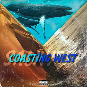 Coasting West (Explicit)