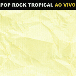 Pop Rock Tropical (Ao Vivo)