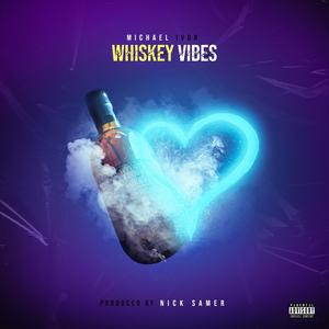 Whiskey Vibes (Explicit)