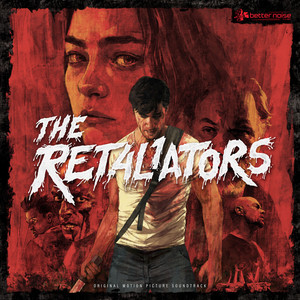 The Retaliators (Music from the Motion Picture) [Explicit]