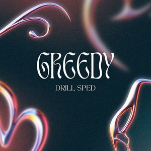 Greedy (Drill Sped) (Explicit)