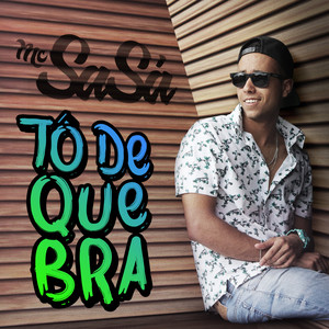 Tô de Quebra (Explicit)