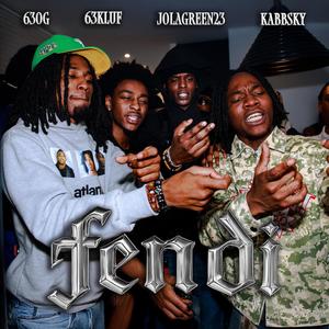 FENDI (feat. 63OG, Jolagreen23 & 63KLUF) (Explicit)