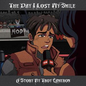 The Day I Lost My Smile (Explicit)