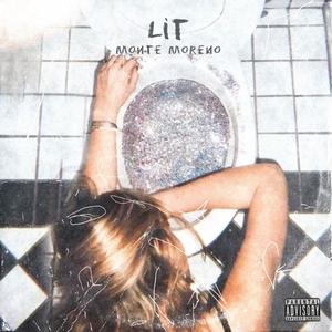 Lit (feat. Mc Mont) (Explicit)