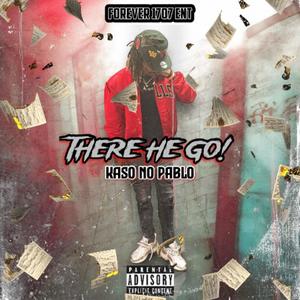 There He Go! (Explicit)