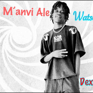 M'anvi Ale (feat. Dex507)