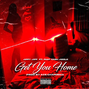 Get You Home (Explicit)