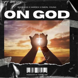 On God (feat. Bad Boi Shenum & Emerl young)