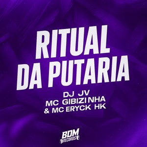 Ritual da Putaria (Explicit)