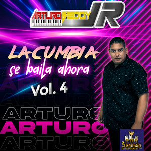 La Cumbia Se Baila Ahora Vol. 4