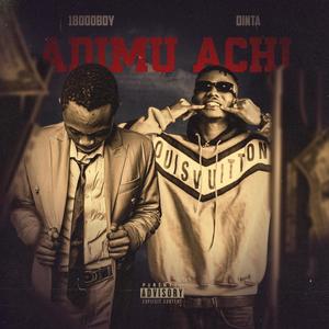 Adimu achi (feat. Dinta) (Explicit)