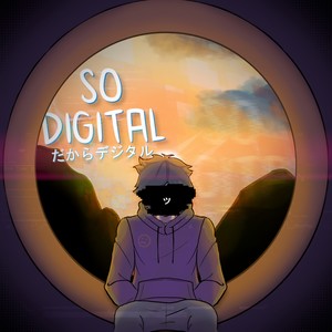 So Digital (feat. Day Zero & Salvati) [Anime Opening Style]