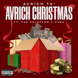 AvRich Christmas (No Jolly) (feat. The Coldflow & Zuma) [Explicit]