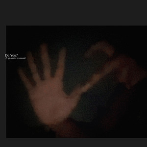 do you? (remix re-record|Explicit)