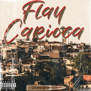 Flay Carioca (Explicit)