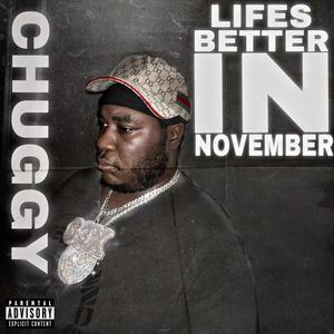 Lifes Better in November (Explicit)