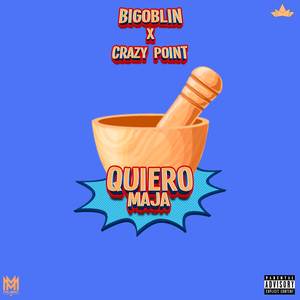 Quiero Maja (Explicit)