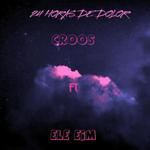 24 Horas de Dolor (feat. ELE EIM)