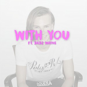 With You(feat. Babz Wayne)