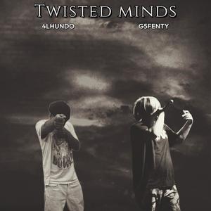 Twisted Minds (feat. 4L HUNDO) (Explicit)
