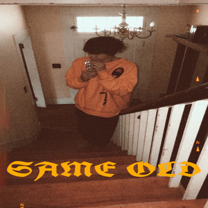 SAME OLD PART 1 (Explicit)