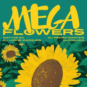 Mega Flowers (Explicit)