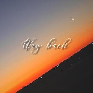 Way Back (Explicit)