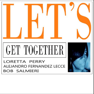 Let's get together