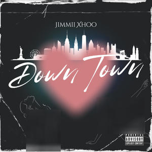 Downtown (Explicit)