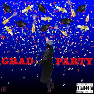 Grad Party (Explicit)