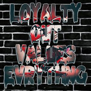 Loyalty (Explicit)