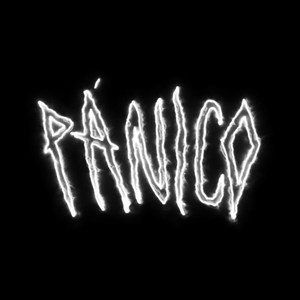 Pánico (Explicit)