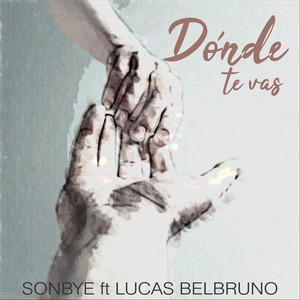 Dónde Te Vas (feat. Lucas Belbruno)