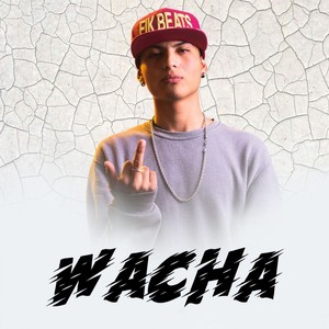 Wacha (Explicit)
