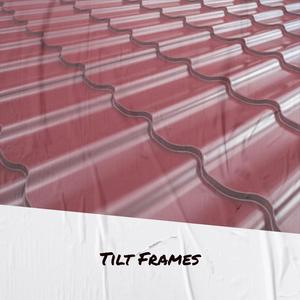 Tilt Frames