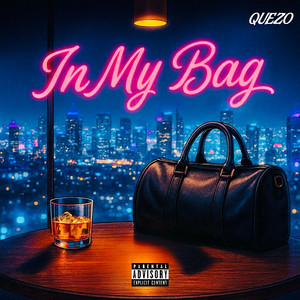 In My Bag (Explicit)