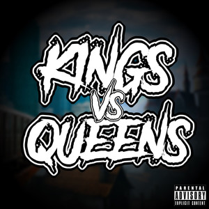 Kings Vs. Queens (Explicit)