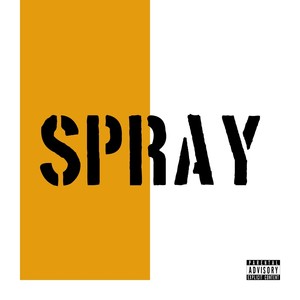 Spray (Explicit)