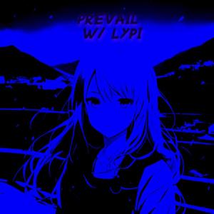 Prevail (feat. l y p i) (Explicit)