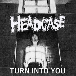 Turn Into You (feat. Half Step)