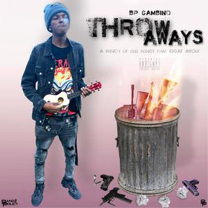 THROW AWAYS (Explicit)