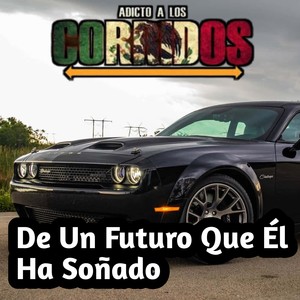 De un Futuro Que Él ha Soñado
