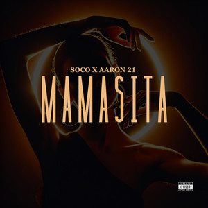 Mamasita (Explicit)