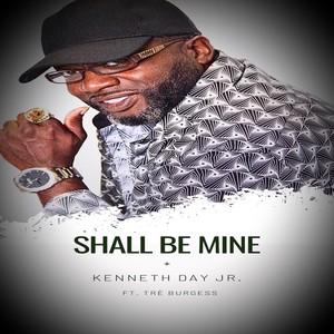 Shall Be Mine [feat. Tre Burgess] (Remix)